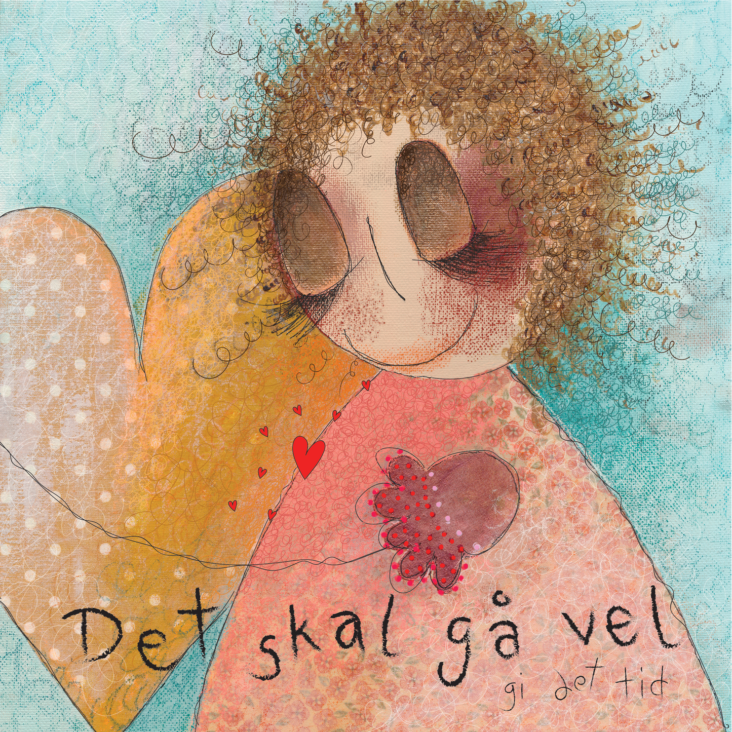Det skal gå vel