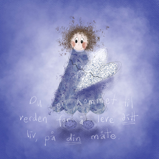 Du er kommet til verden for å leve ditt liv på din måte.