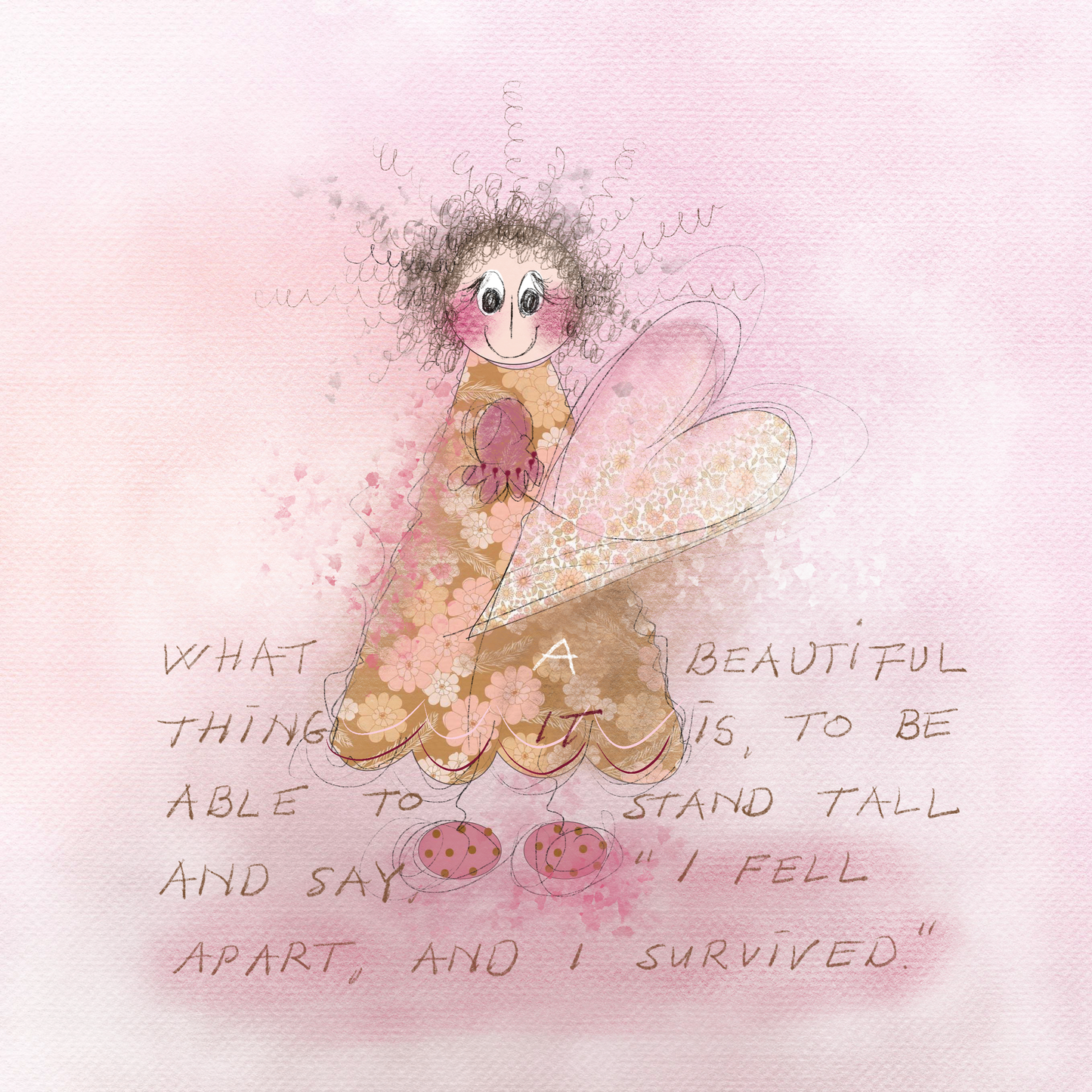 I fell apart and I survived.