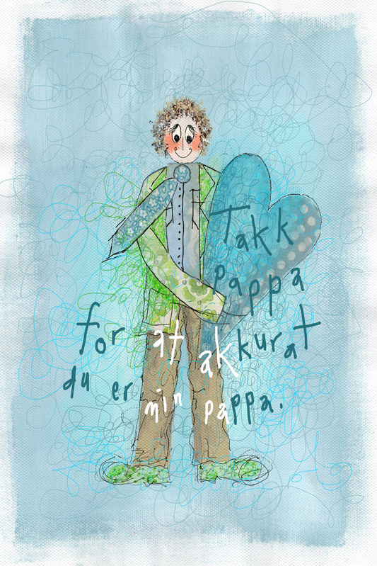 Takk pappa for akkurat du er min pappa