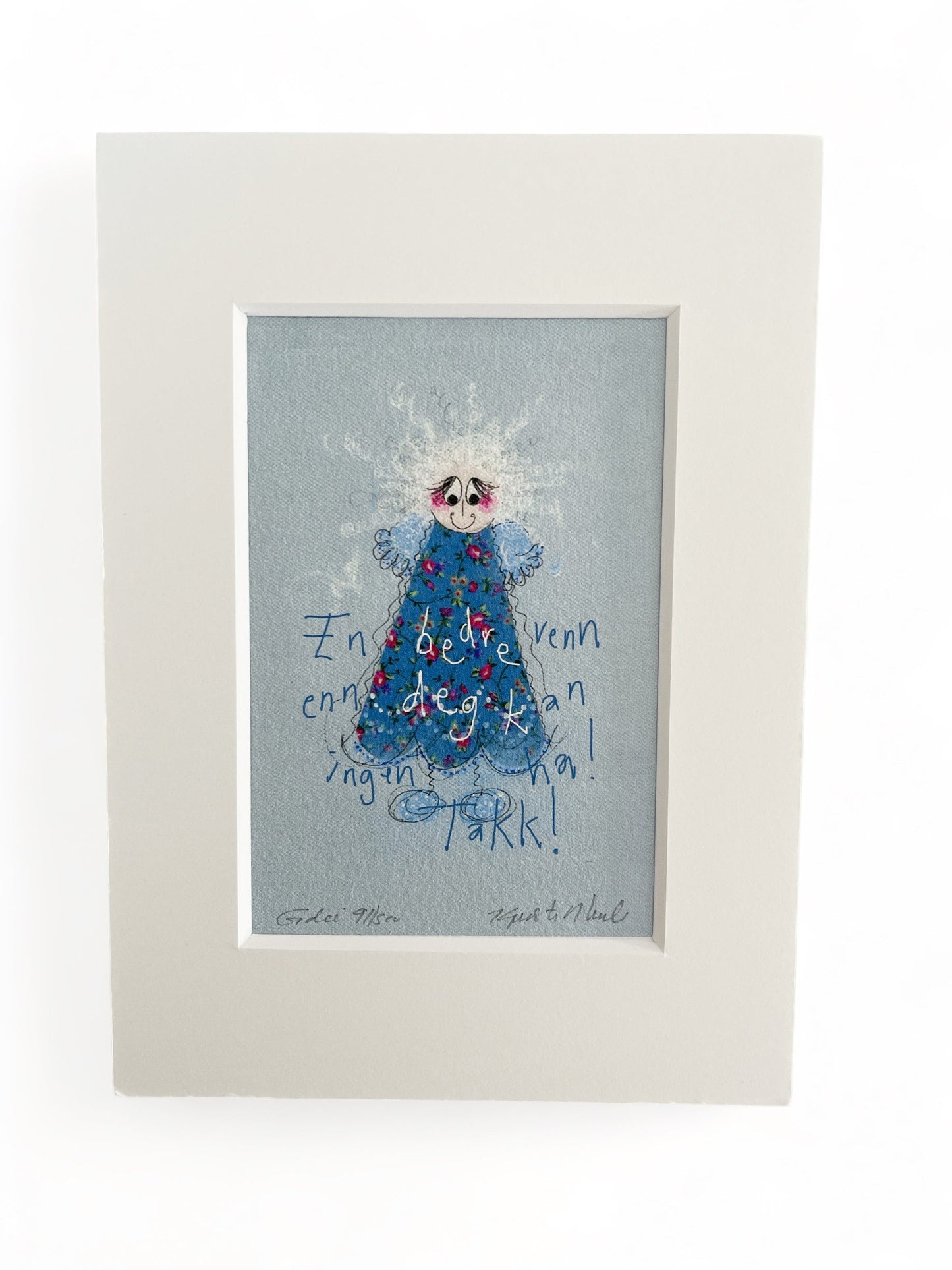 En bedre venn enn deg kan ingen ha.